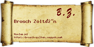 Brosch Zoltán névjegykártya